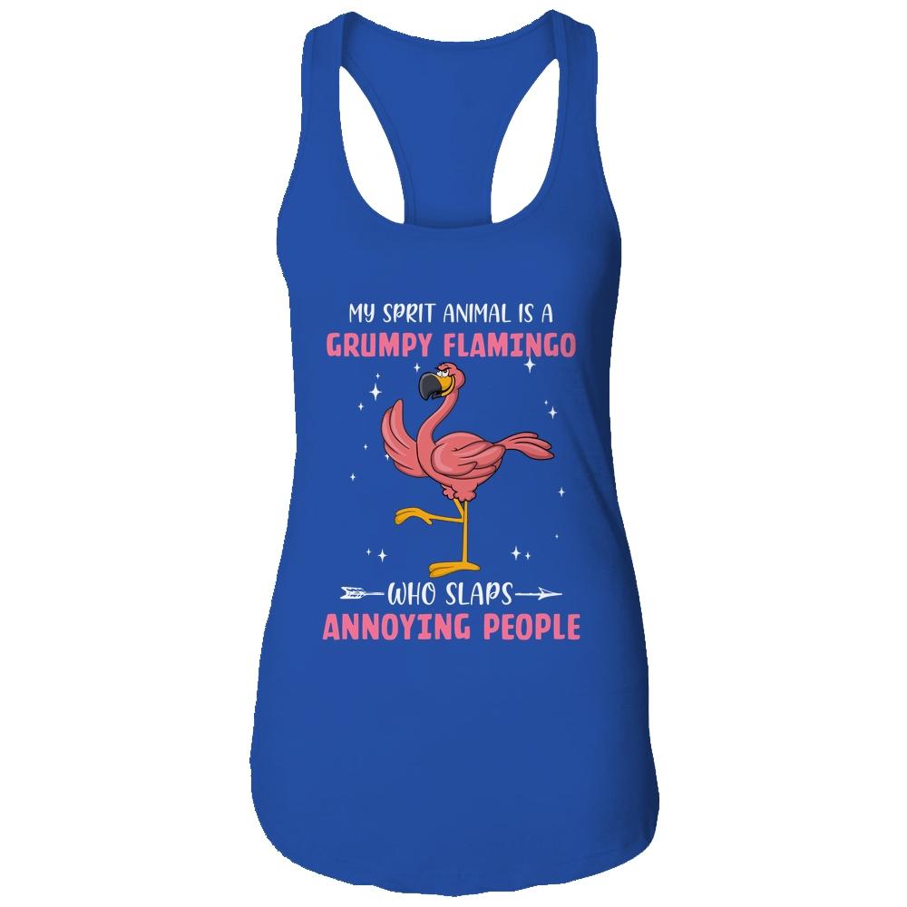 My Spirit Animal Is Grumpy Flamingo Who Slaps Annoying-T-Shirt & Tank Top-Women's Ideal Racerback Tank-Royal