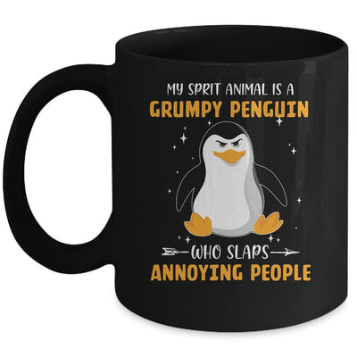 My Spirit Animal Is Grumpy Penguin Who Slaps Annoying Mug-Coffee Mug-Mug-Black
