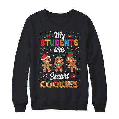 My Students Kids Are Smart Cookies Christmas Teacher Gift-T-Shirt & Sweatshirt-Crewneck Sweatshirt-Black