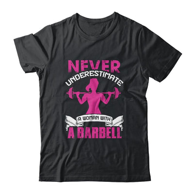 Never Underestimate A Woman With A Barbell Funny Gym Fitness-T-Shirt & Tank Top-Classic T-Shirt-Black