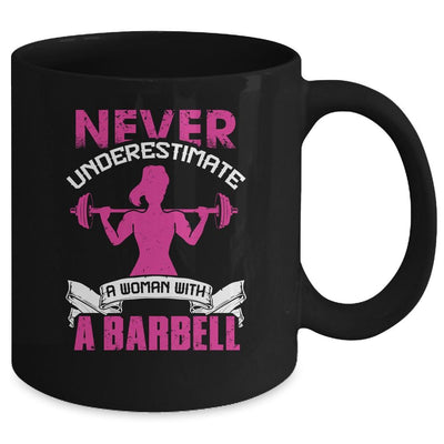 Never Underestimate A Woman With A Barbell Funny Gym Fitness Mug-Coffee Mug-Mug-Black