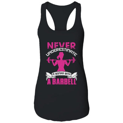 Never Underestimate A Woman With A Barbell Funny Gym Fitness-T-Shirt & Tank Top-Women's Ideal Racerback Tank-Black