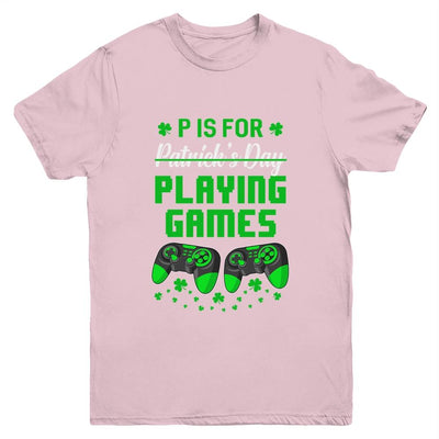 P Is For Playing Games St Patricks Day Funny Gamer Boys Kids Youth-Youth Shirt-Youth T-Shirt-Light Pink