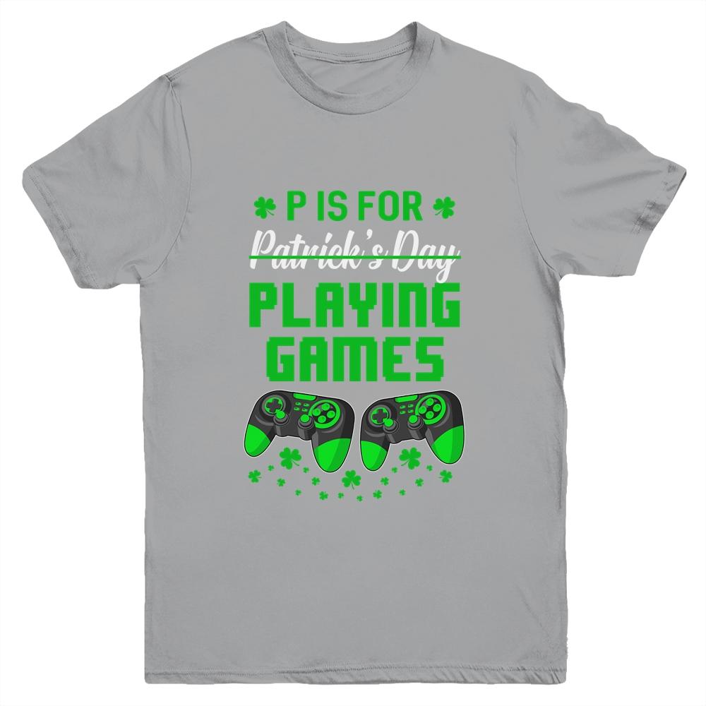 P Is For Playing Games St Patricks Day Funny Gamer Boys Kids Youth-Youth Shirt-Youth T-Shirt-Sport Grey