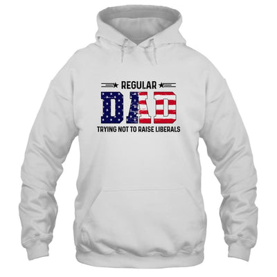 Regular Dad Trying Not To Raise Liberal American USA Flag-T-Shirt & Hoodie-Pullover Hoodie-White