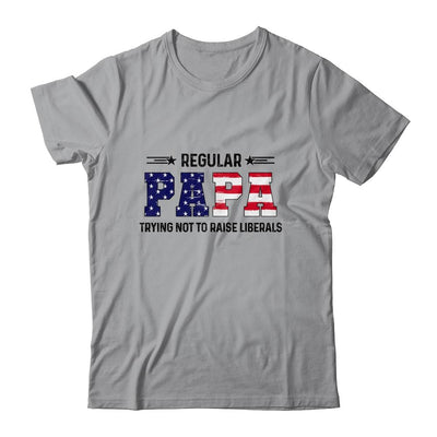 Regular Papa Trying Not To Raise Liberal American USA Flag-T-Shirt & Hoodie-Classic T-Shirt-Sport Grey