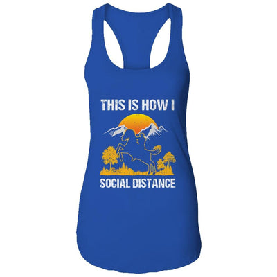 This Is How I Social Distance Rider Horse-T-Shirt & Tank Top-Women's Ideal Racerback Tank-Royal