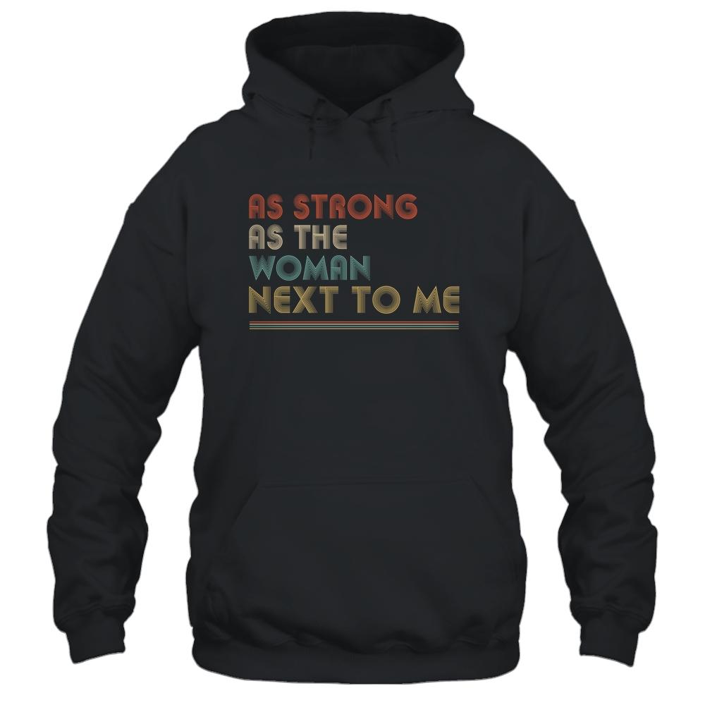 Vintage As Strong As The Woman Next To Me Husband-T-Shirt & Hoodie-Pullover Hoodie-Black