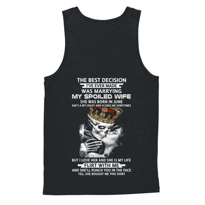 Best Decision Marrying My Spoiled Wife June Husband-T-Shirt & Hoodie-Unisex Tank-Black