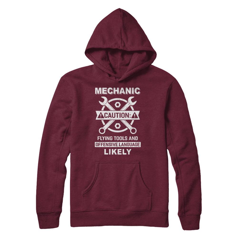 Mechanic Caution Flying Tools And Offensive Language Likely-T-Shirt & Hoodie-Pullover Hoodie-Maroon