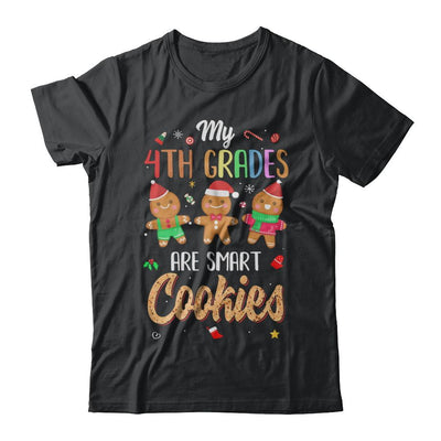 Teacher My 4th Graders Are Smart Cookies Christmas-T-Shirt & Sweatshirt-Classic T-Shirt-Black