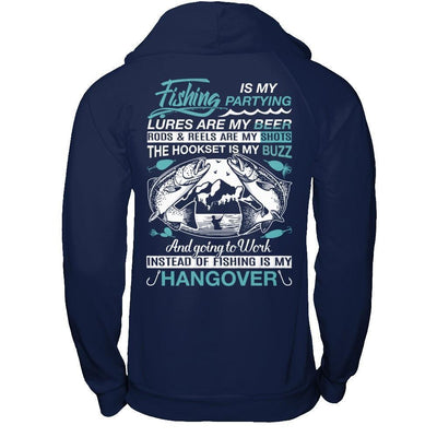 Fishing Is My Partying Lures Are My Beer Rods Reels Are My Shots-T-Shirt & Hoodie-Pullover Hoodie-Navy