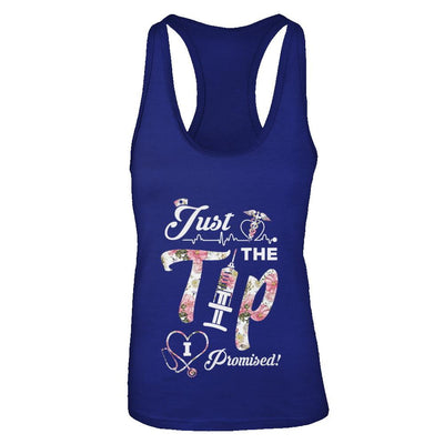 Just The Tip I Promise Funny Saying Nurse Nursing Gift-T-Shirt & Tank Top-Women's Ideal Racerback Tank-Royal