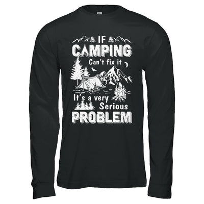 If Camping Can't Fix Funny Camping Sayings-T-Shirt & Hoodie-Long Sleeve T-Shirt-Black