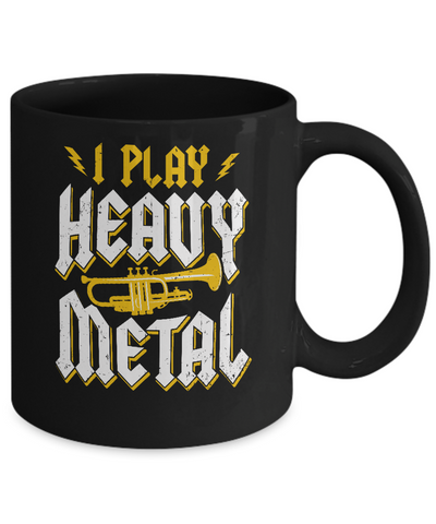 I Play Heavy Metal Trumpet Music Player Mug-Coffee Mug-11oz Mug-Black