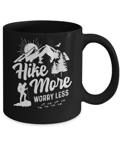 Hike More Worry Less Hiking Camping Sayings Mug-Coffee Mug-11oz Mug-Black