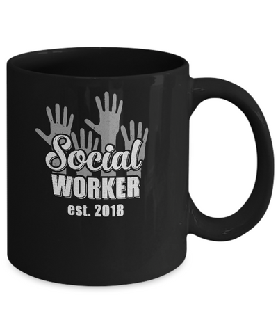 Social Work Graduation Gift For Social Workers Est 2018 Mug-Coffee Mug-11oz Mug-Black