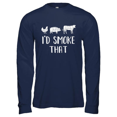 I'd Smoke That Fun BBQ Barbecue Smoker Chef-T-Shirt & Hoodie-Long Sleeve T-Shirt-Navy