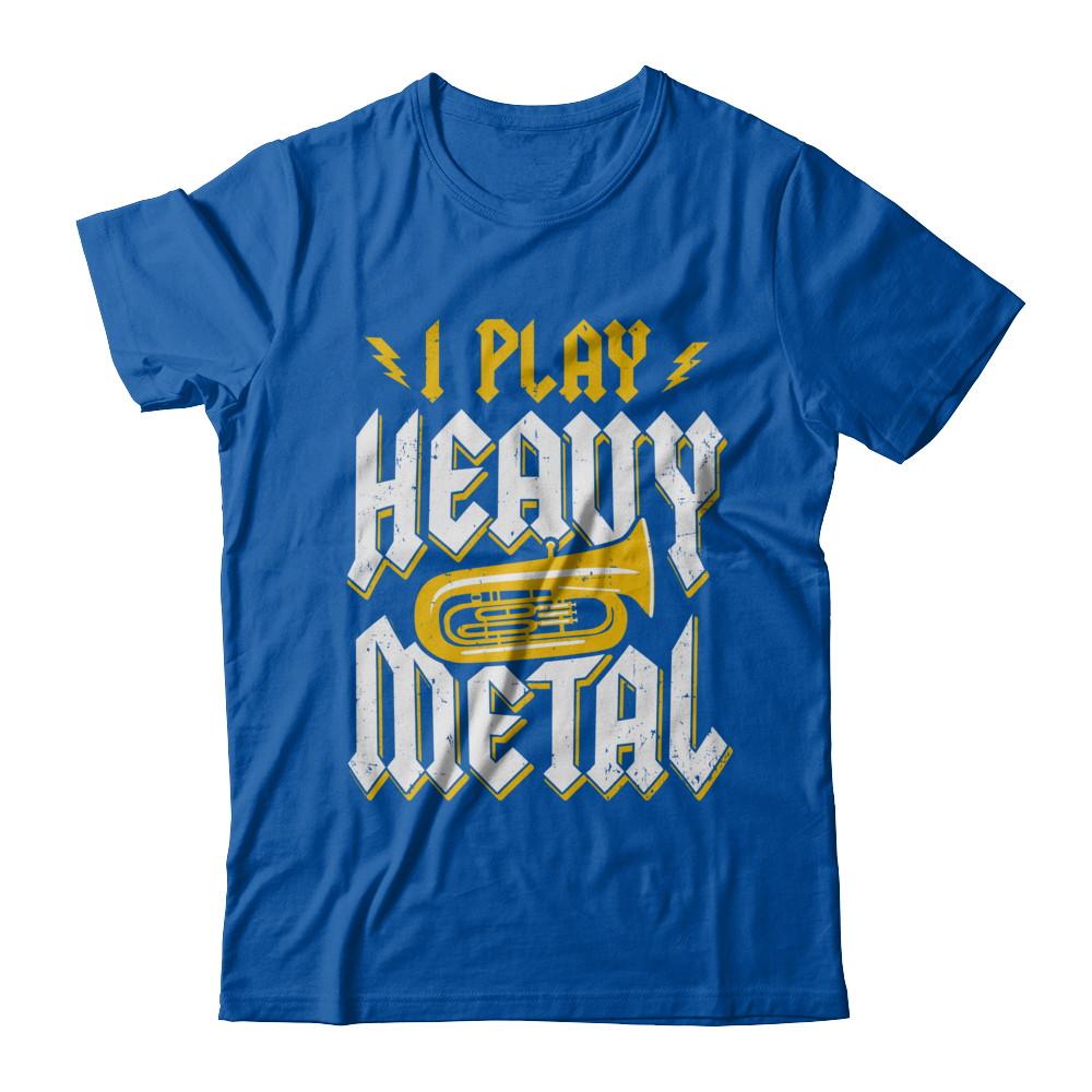 I Play Heavy Metal Tuba Music Player-T-Shirt & Hoodie-Premium T-Shirt-Royal
