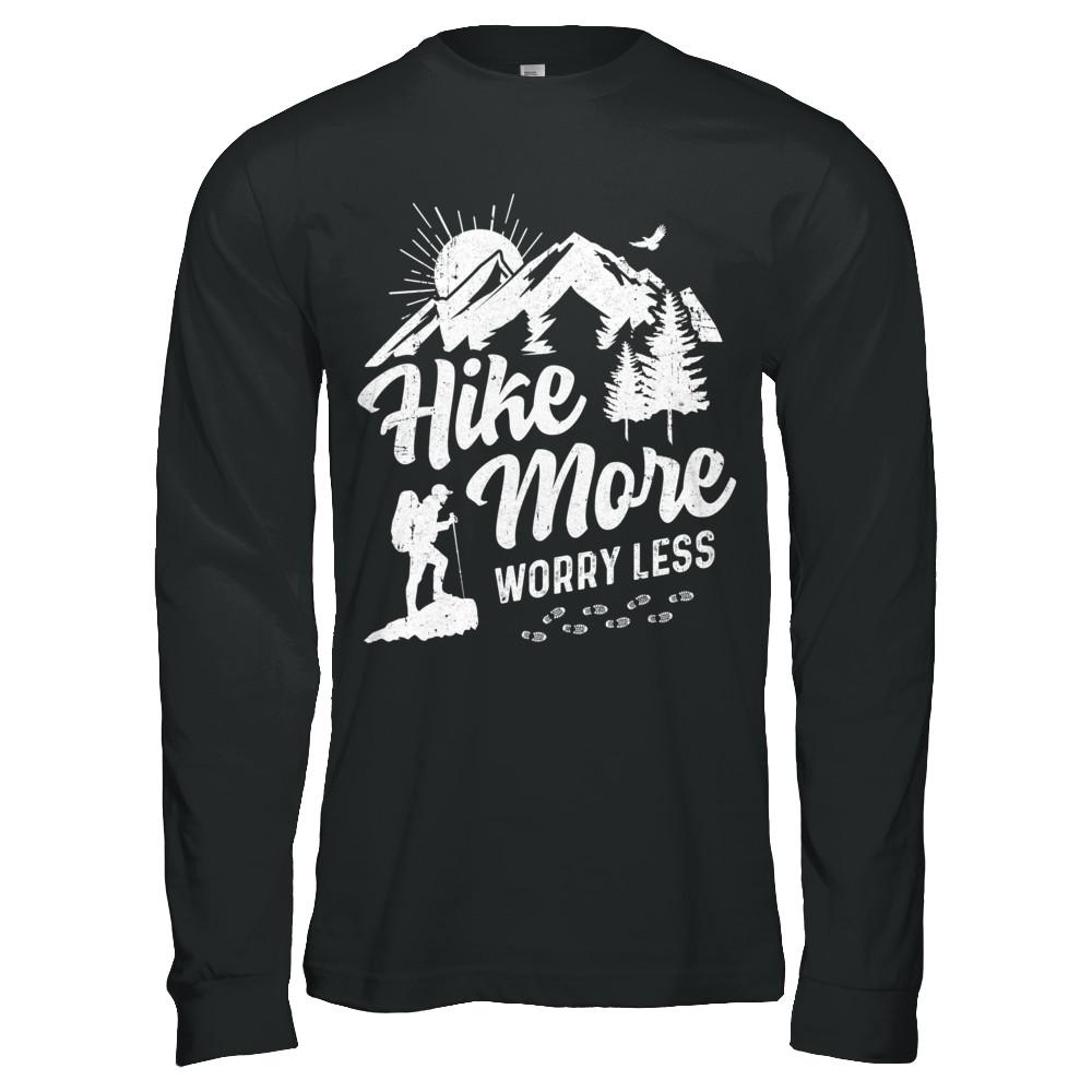 Hike More Worry Less Hiking Camping Sayings-T-Shirt & Hoodie-Long Sleeve T-Shirt-Black