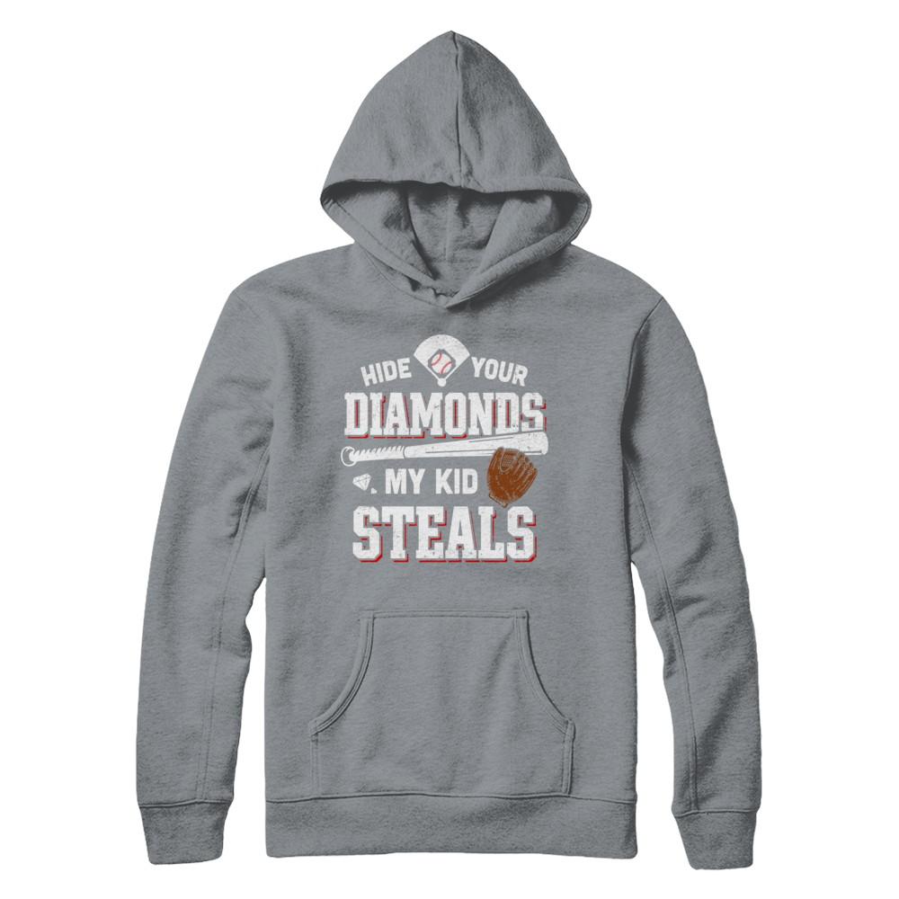 Hide Your Diamonds My Kid Steals Baseball-T-Shirt & Hoodie-Pullover Hoodie-Light Steel