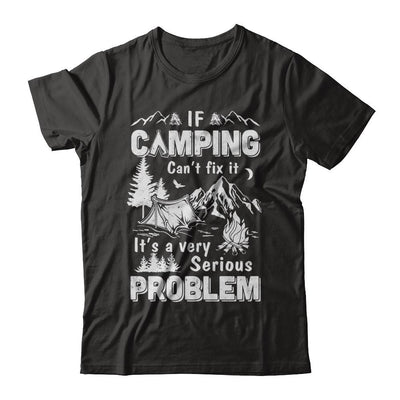 If Camping Can't Fix Funny Camping Sayings-T-Shirt & Hoodie-Classic T-Shirt-Black