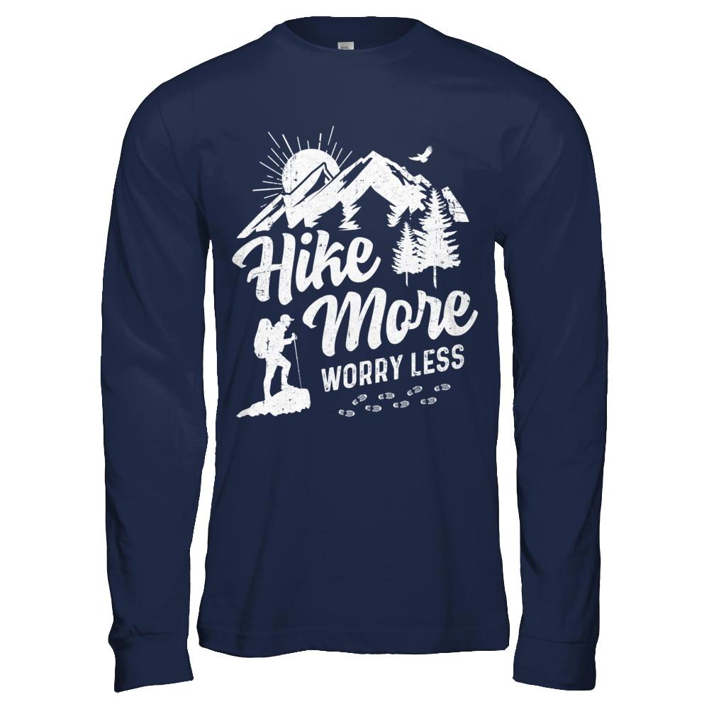 Hike More Worry Less Hiking Camping Sayings-T-Shirt & Hoodie-Long Sleeve T-Shirt-Navy