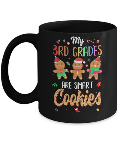 Teacher My 3th Graders Are Smart Cookies Christmas Mug-Coffee Mug-11oz Mug-Black