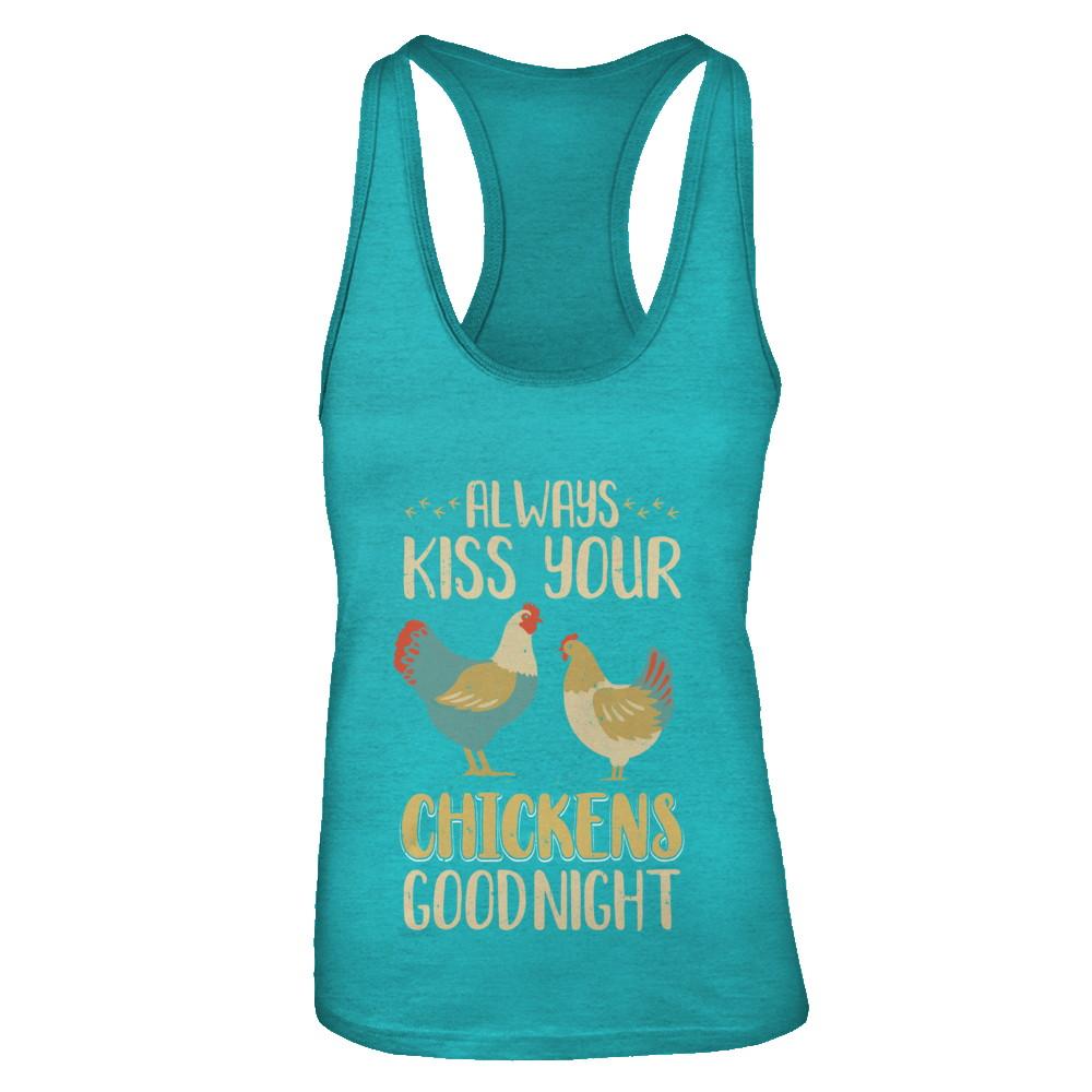 Always Kiss Your Chickens Goodnight Funny Farmer-T-Shirt & Tank Top-Women's Ideal Racerback Tank-Tahiti Blue