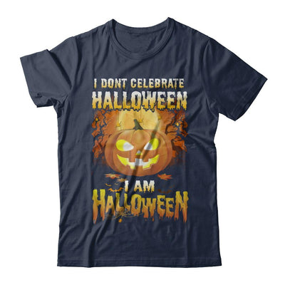 I Don't Celebrate Halloween I Am Halloween Costume-T-Shirt & Hoodie-Classic T-Shirt-Navy