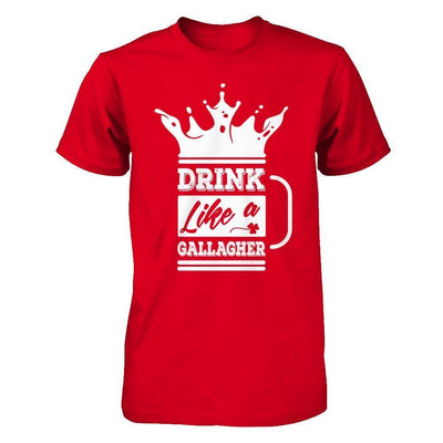Drink Like A Gallagher-T-Shirt & Hoodie-Premium T-Shirt-Red