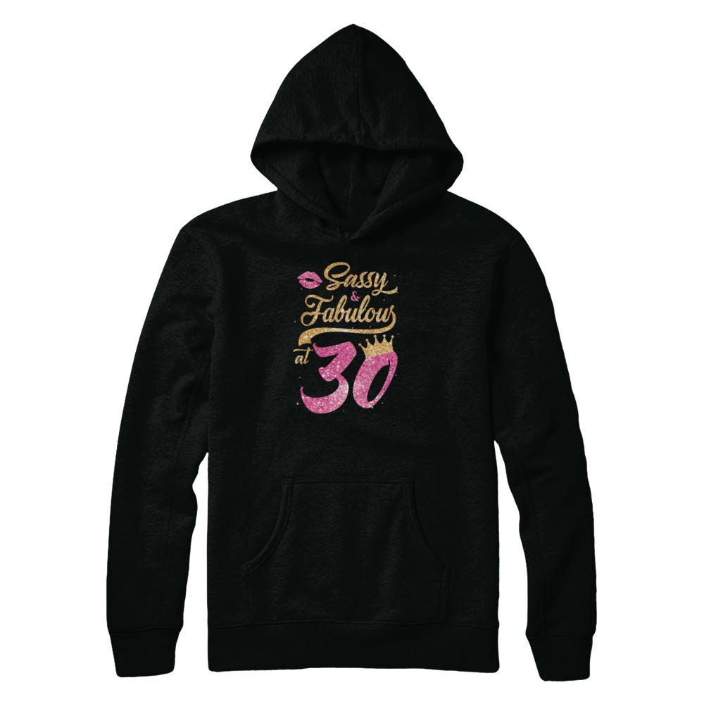 Sassy And Fabulous At 30th 1991 Birthday Gift-T-Shirt & Tank Top-Pullover Hoodie-Black