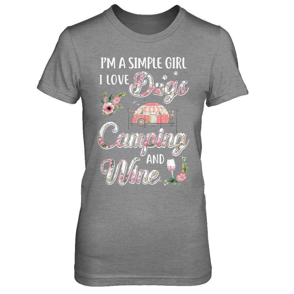 I'm A Simple Girl I Love Dogs Camping And Wine-T-Shirt & Hoodie-Women's T-Shirt-Sport Grey