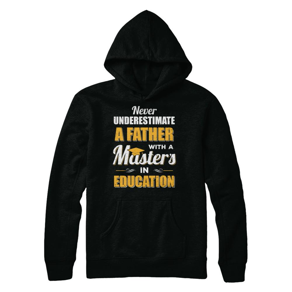 Father With A Masters In Education Degree Graduation Gift-T-Shirt & Hoodie-Pullover Hoodie-Black