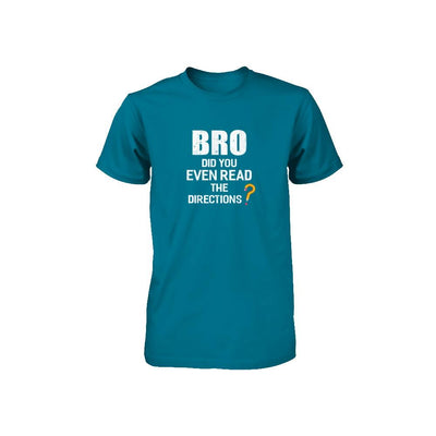 Bro Did You Even Read The Directions Youth-Youth Shirt-