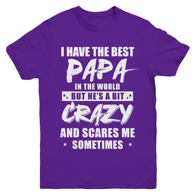 I Have The Best Papa In The World Kids Youth-Youth Shirt-