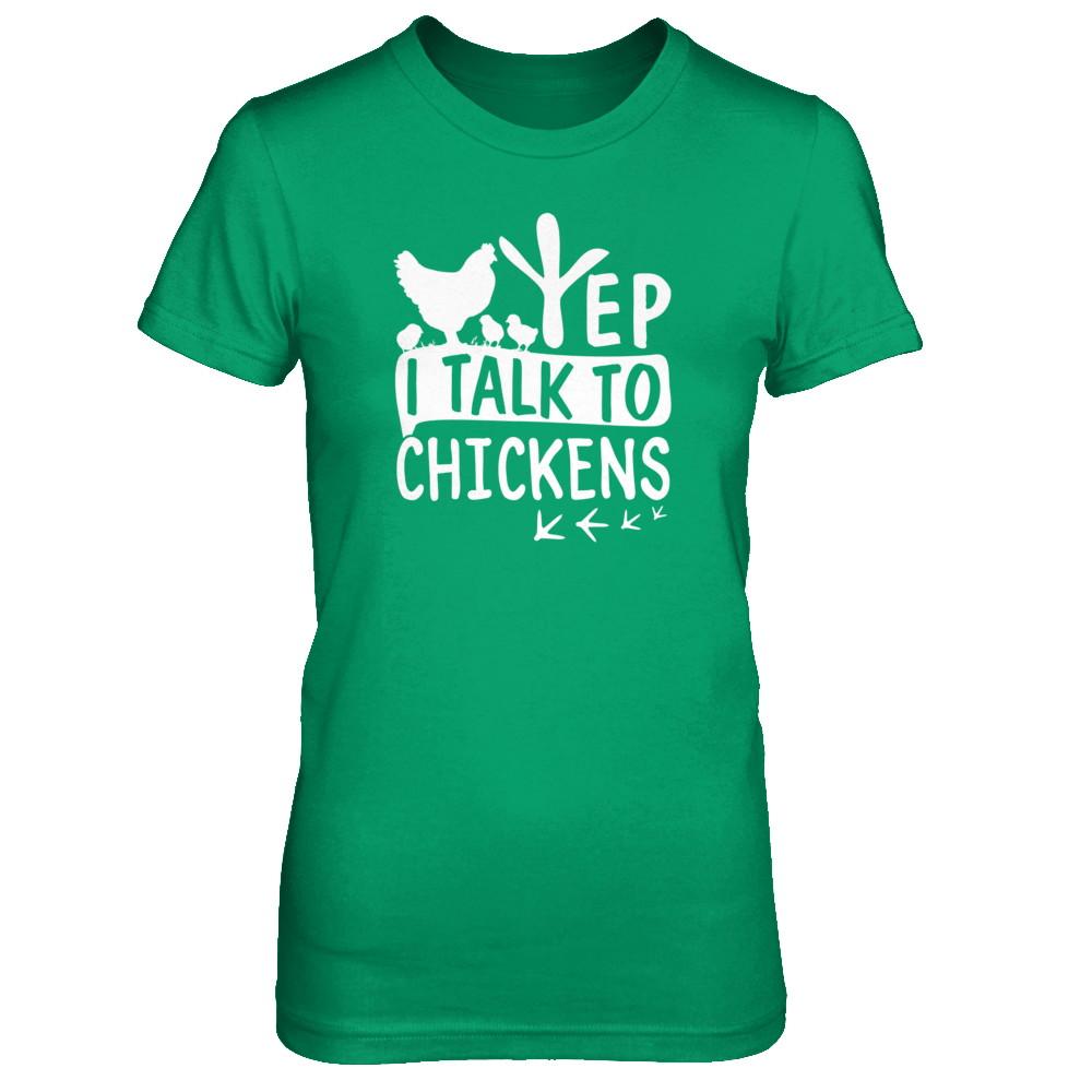 Chicken Lady Yep I Talk To Chickens Farmer-T-Shirt & Tank Top-