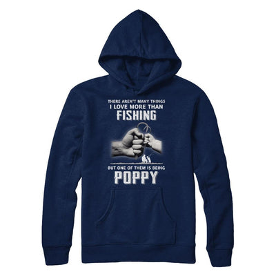 I Love More Than Fishing Being Poppy Funny Fathers Day-T-Shirt & Hoodie-Pullover Hoodie-Navy