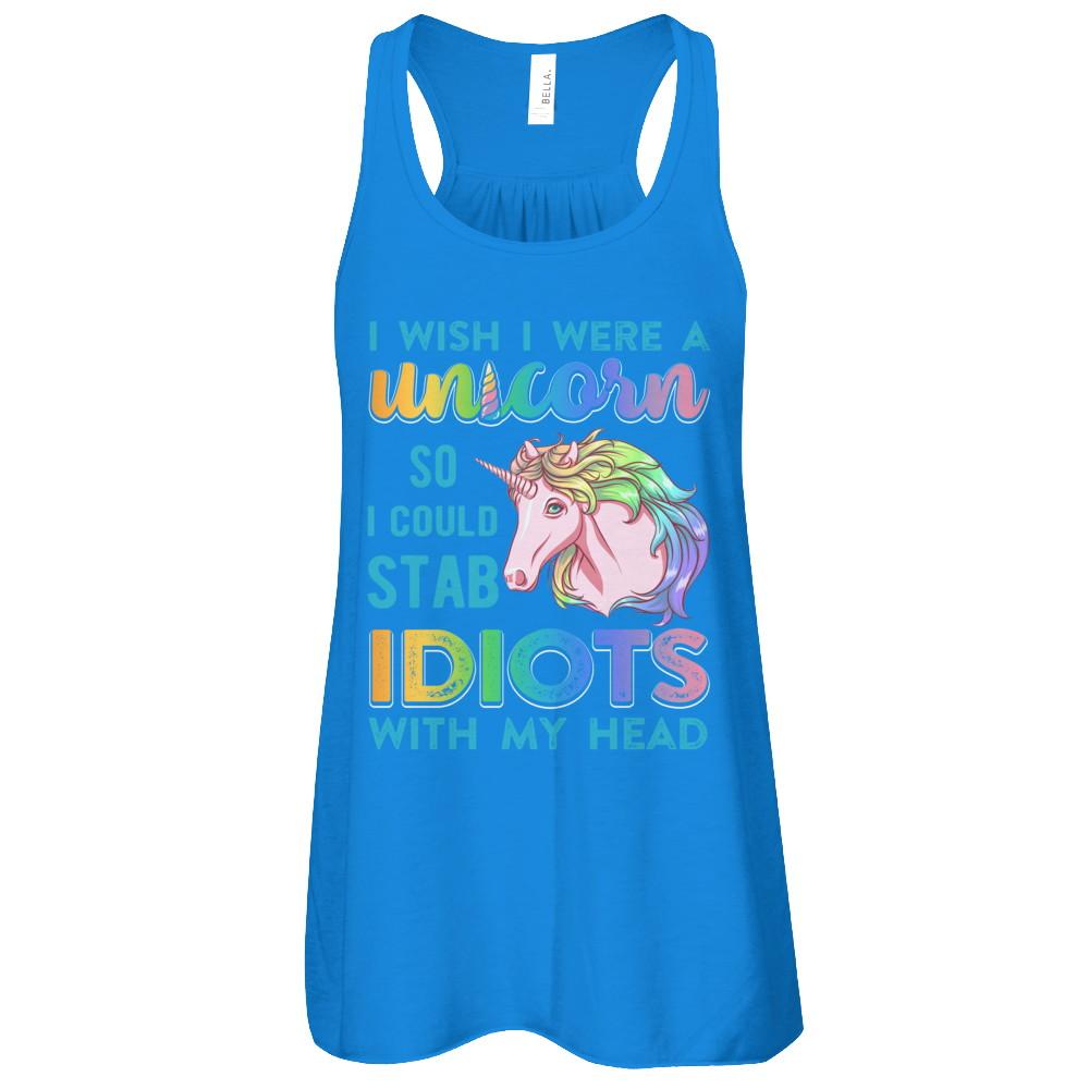 I Wish I Were A Unicorn So I Could Stab Idiots With My Head-T-Shirt & Tank Top-Women's Flowy Racerback Tank-True Royal