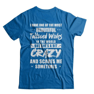 I Have One Of The Most Beautiful Tattooed Wives In The World-T-Shirt & Hoodie-Classic T-Shirt-Royal