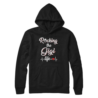 Rocking The Gigi Life Mothers Day Gifts-T-Shirt & Hoodie-Pullover Hoodie-Black