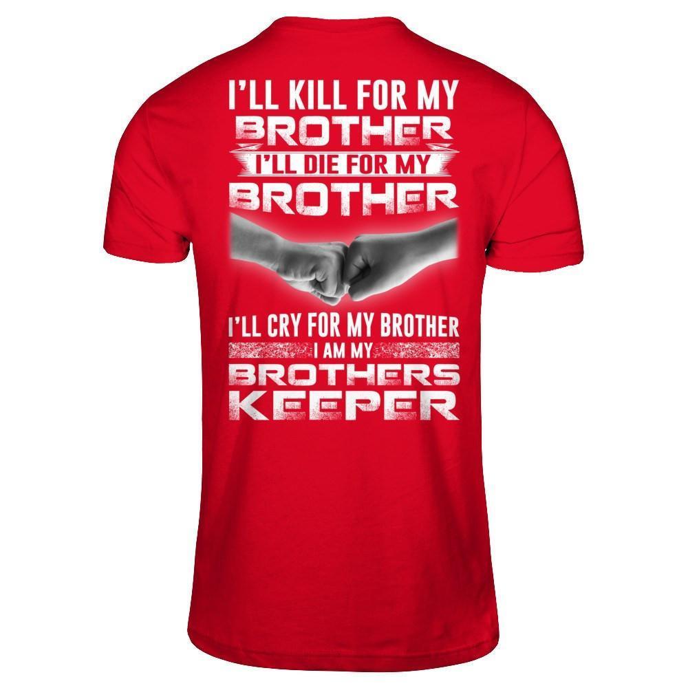 I'll Cry For My Brother I Am My Brothers Keeper-T-Shirt & Hoodie-Premium T-Shirt-Red