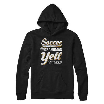 Soccer Grandmas Yell Loudest-T-Shirt & Hoodie-Pullover Hoodie-Black