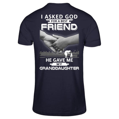 I Asked God For A Best Friend He Gave Me My Granddaughter-T-Shirt & Hoodie-Premium T-Shirt-Midnight Navy