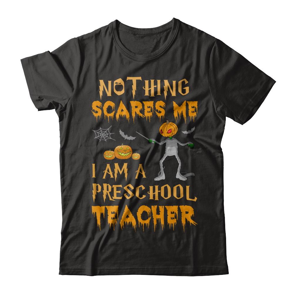 Halloween Nothing Scares Me I'm A Preschool Teacher-T-Shirt & Hoodie-Premium T-Shirt-Black
