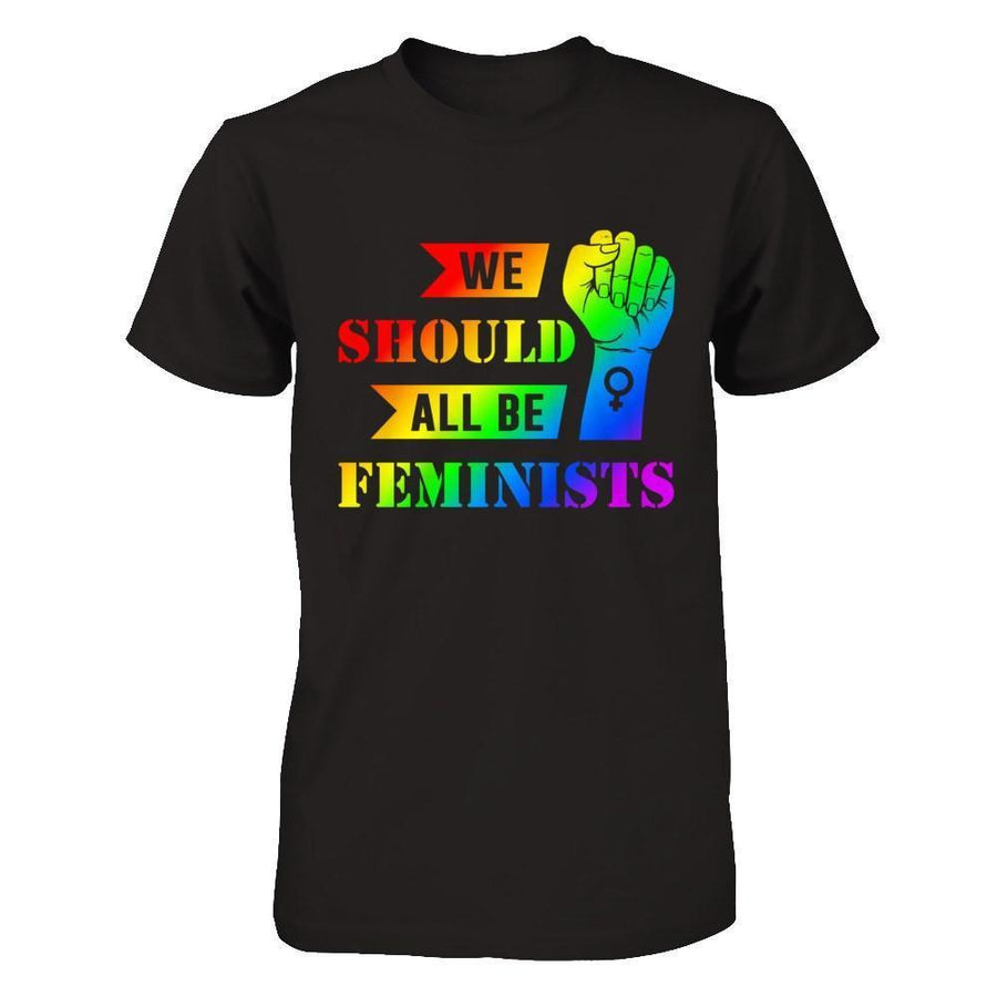 We Should All Be Feminists Lgbt-T-Shirt & Hoodie-Premium T-Shirt-Black
