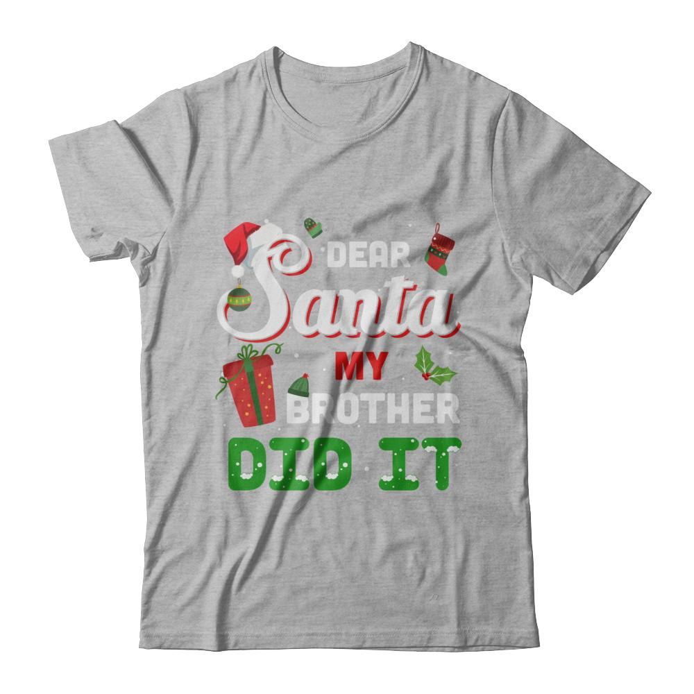 Dear Santa My Brother Did It Christmas-T-Shirt & Hoodie-Premium T-Shirt-Heather Gray