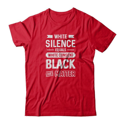 White Silence Equals White Consent Black Lives Matter-T-Shirt & Tank Top-Premium T-Shirt-Red