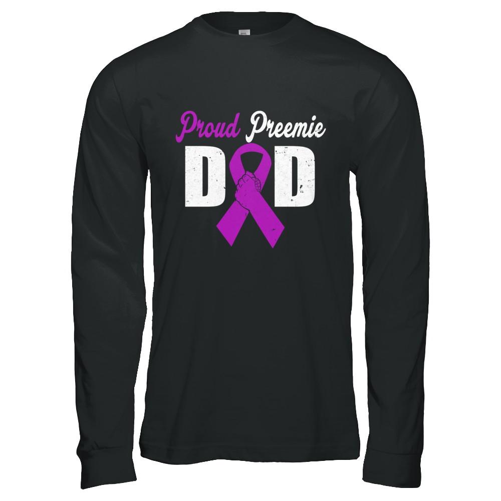 Fathers Day Proud Preemie Dad Premature Birth Awareness-T-Shirt & Hoodie-Long Sleeve T-Shirt-Black