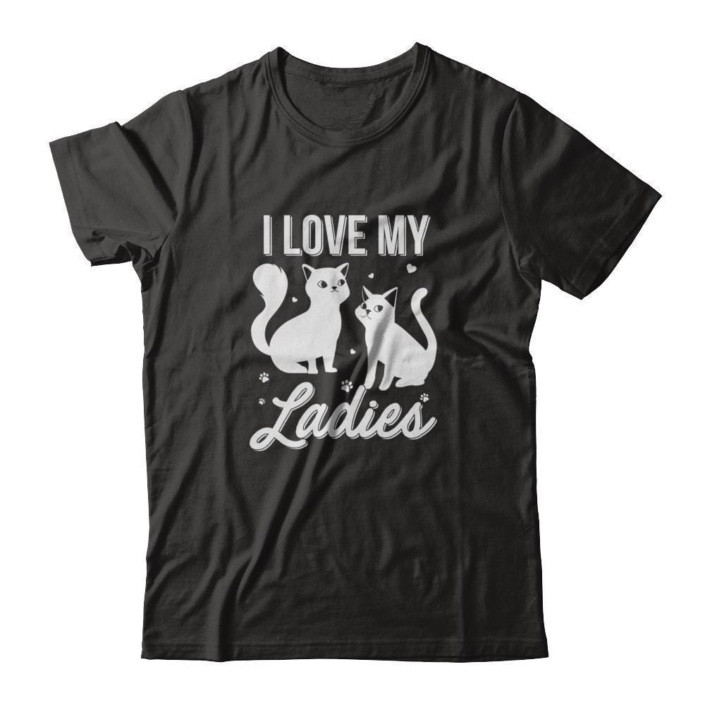 I Love My Ladies Funny Cats Lover-T-Shirt & Tank Top-Premium T-Shirt-Black